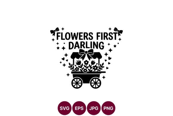 Flowers First Darling: Graphics & Illustrations Review