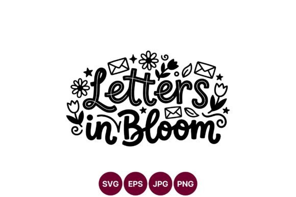 Letters in Bloom: Whimsical Graphics & Illustrations